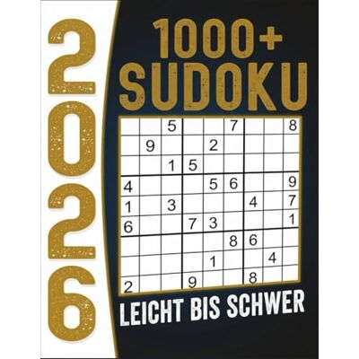 ART 1000+ Sudoku Rätsel für Erwachsene: Großes Sudoku Rätselbuch mit leichten bis schweren Logikrätseln – mit Lösungen ART 1000+ Sudoku Rätsel für Erwachsene: Großes Sudoku Rätselbuch mit leichten bis schweren Logikrätseln – mit Lösungen