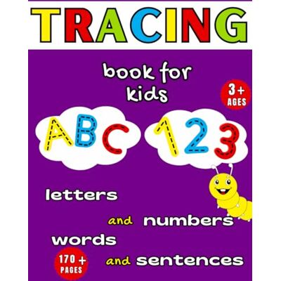 ART Tracing Book for Kids Ages 3+ Tracing Letters and Numbers Words and Sentences: Practice for Kids with Pen Control, Learning To Write Alphabet, Numbers and Line Tracing, drawing and coloring and More! ART Tracing Book for Kids Ages 3+ Tracing Letters and Numbers Words and Sentences: Practice for Kids with Pen Control, Learning To Write Alphabet, Numbers and Line Tracing, drawing and coloring and More!