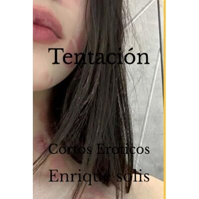 Solis Tentación: Cortos Eroticos Solis Tentación: Cortos Eroticos