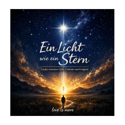 Becker Ein Licht wie ein Stern: Lieder zwischen Liebe, Umkehr und Ewigkeit Becker Ein Licht wie ein Stern: Lieder zwischen Liebe, Umkehr und Ewigkeit