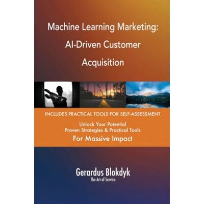 ART Machine Learning Marketing: AI-Driven Customer Acquisition ART Machine Learning Marketing: AI-Driven Customer Acquisition