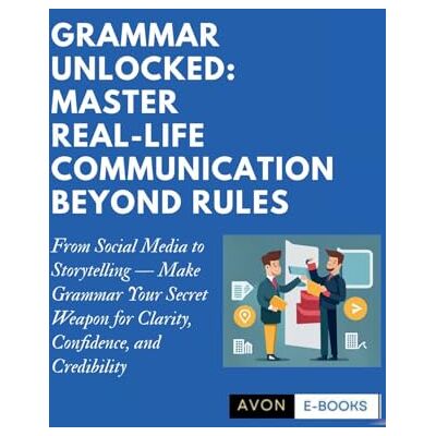 E-Books, Avon Grammar Unlocked: Master Real-Life Communication Beyond Rules E-Books, Avon Grammar Unlocked: Master Real-Life Communication Beyond Rules