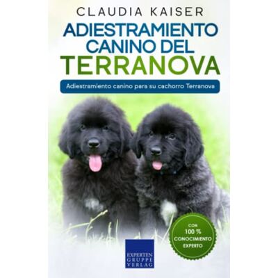 Kaiser Adiestramiento canino del Terranova: Adiestramiento canino para su cachorro Terranova Kaiser Adiestramiento canino del Terranova: Adiestramiento canino para su cachorro Terranova