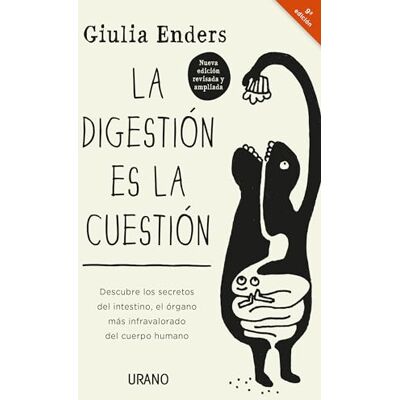 Giulia Enders la digestión Es La Cuestión: Descubre los secretos del intestino, el órgano más infravalorado del cuerpo humano (Crecimiento personal) Giulia Enders la digestión Es La Cuestión: Descubre los secretos del intestino, el órgano más infravalorado del cuerpo humano (Crecimiento personal)