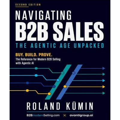 Roland NAVIGATING B"B SALES: The Agentic Age Unpacked Roland NAVIGATING B"B SALES: The Agentic Age Unpacked