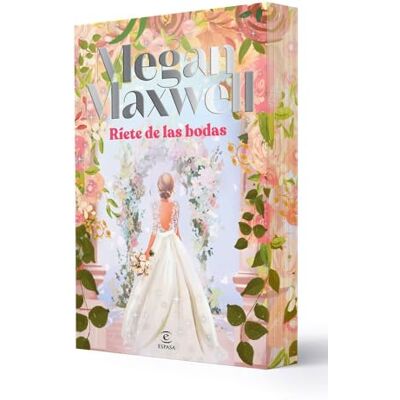 Maxwell, Megan Ríete de las bodas ( NARRATIVA) Maxwell, Megan Ríete de las bodas ( NARRATIVA)