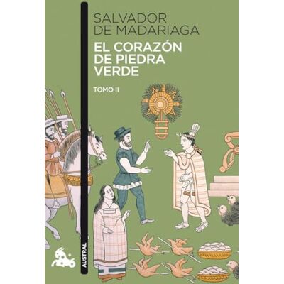 Madariaga, Salvador de El corazón de piedra verde II (Contemporánea) Madariaga, Salvador de El corazón de piedra verde II (Contemporánea)