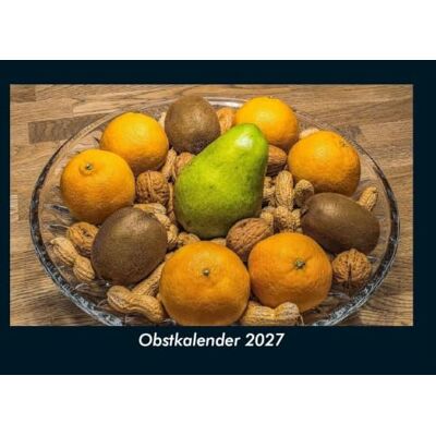 Schmitt, Tobias Obstkalender 2027 Fotokalender DIN A5: Monatskalender mit Bild-Motiven aus Fauna und Flora, Natur, Blumen und Pflanzen Schmitt, Tobias Obstkalender 2027 Fotokalender DIN A5: Monatskalender mit Bild-Motiven aus Fauna und Flora, Natur, Blumen und Pflanzen