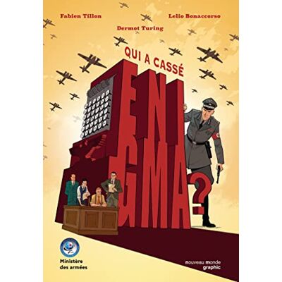 Collectif Qui a cassé Enigma ?: La véritable histoire du code secret nazi Collectif Qui a cassé Enigma ?: La véritable histoire du code secret nazi