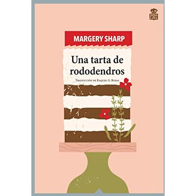 Sharp Una tarta de rododendros: 89 (Sensibles a las Letras) Sharp Una tarta de rododendros: 89 (Sensibles a las Letras)
