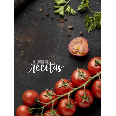 Creative Mi cuaderno de recetas: Recetario de cocina en blanco de tapa dura para escribir tus 100 recetas favoritas Creative Mi cuaderno de recetas: Recetario de cocina en blanco de tapa dura para escribir tus 100 recetas favoritas