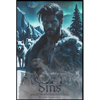 Avery Frozen Sins (Spicy-Dark Romance): Sins of the Winterblood's Avery Frozen Sins (Spicy-Dark Romance): Sins of the Winterblood's