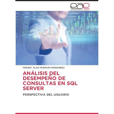 Acer Análisis del Desempeño de Consultas En SQL Server: PERSPECTIVA DEL USUARIO Acer Análisis del Desempeño de Consultas En SQL Server: PERSPECTIVA DEL USUARIO
