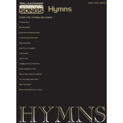 Hal Leonard Essential Songs: Hymns. Partituras para Piano, Voz y Guitarra Hal Leonard Essential Songs: Hymns. Partituras para Piano, Voz y Guitarra