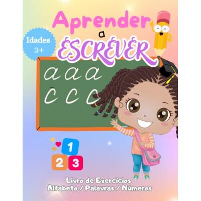 Fernandes Aprender a Escrever Livro de exercícios: Aprender a escrever letras e números: livro de atividades para miúdos acima dos 4 anos para praticarem o ... idades de Infantário. (Aprender a Aprender) Fernandes Aprender a Escrever Livro de exercícios: Aprender a escrever letras e números: livro de atividades para miúdos acima dos 4 anos para praticarem o ... idades de Infantário. (Aprender a Aprender)