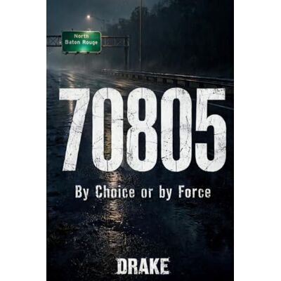 Drake 70805: By Choice or by Force Drake 70805: By Choice or by Force
