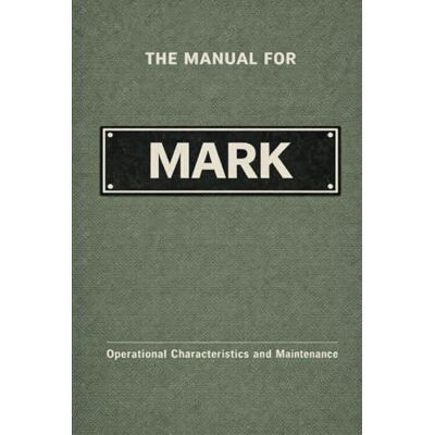 PRiME The Manual for Mark: Operational Characteristics and Maintenance (The Manual Series) PRiME The Manual for Mark: Operational Characteristics and Maintenance (The Manual Series)