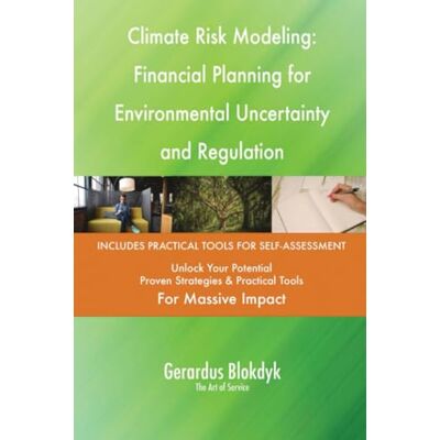 ART Climate Risk Modeling: Financial Planning for Environmental Uncertainty and Regulation ART Climate Risk Modeling: Financial Planning for Environmental Uncertainty and Regulation