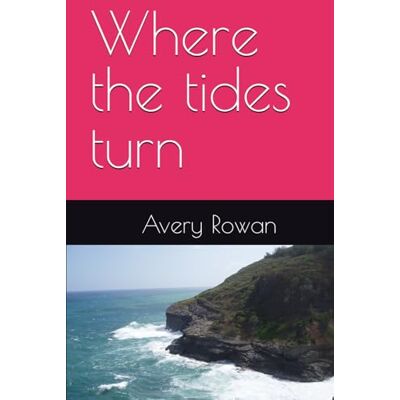 Avery Where the tides turn Avery Where the tides turn