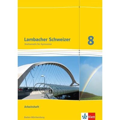 Klett Ernst /Schulbuch Lambacher Schweizer. 8. Schuljahr. Arbeitsheft plus Lösungsheft. Baden-Württemberg Klett Ernst /Schulbuch Lambacher Schweizer. 8. Schuljahr. Arbeitsheft plus Lösungsheft. Baden-Württemberg