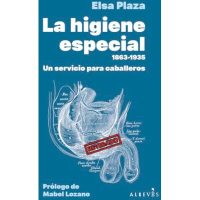Elsa La «Higiene Especial» (1863-1935): Un servicio para caballeros: 6 (Libros Singulares) Elsa La «Higiene Especial» (1863-1935): Un servicio para caballeros: 6 (Libros Singulares)