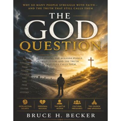 Becker The God Question Becker The God Question