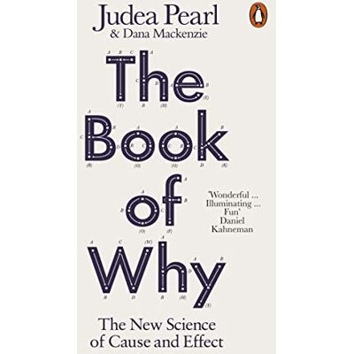 Pearl The Book Of Why: The New Science of Cause and Effect ( Science) Pearl The Book Of Why: The New Science of Cause and Effect ( Science)