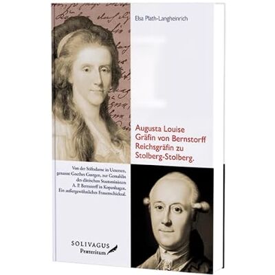 Elsa Augusta Louise Gräfin von Bernstorff Reichsgräfin zu Stolberg-Stolberg.: Von der Stiftsdame in Uetersen, genannt Goethes Gustgen, zur Gemahlin des ... Ein außergewöhnliches Frauenschicksal. Elsa Augusta Louise Gräfin von Bernstorff Reichsgräfin zu Stolberg-Stolberg.: Von der Stiftsdame in Uetersen, genannt Goethes Gustgen, zur Gemahlin des ... Ein außergewöhnliches Frauenschicksal.