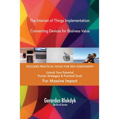 ART The Internet of Things Implementation: Connecting Devices for Business Value ART The Internet of Things Implementation: Connecting Devices for Business Value