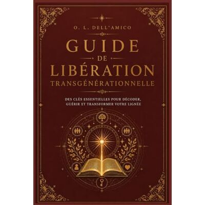 Dell GUIDE DE LIBÉRATION TRANSGÉNÉRATIONNELLE: Comprendre, identifier et transformer les schémas hérités de votre histoire familiale (Collection de Libération Transgénérationnelle) Dell GUIDE DE LIBÉRATION TRANSGÉNÉRATIONNELLE: Comprendre, identifier et transformer les schémas hérités de votre histoire familiale (Collection de Libération Transgénérationnelle)