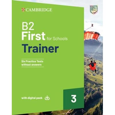 Klett B2 First for Schools Trainer 3: Six Practice Tests without Answers with Audio Download with eBook Klett B2 First for Schools Trainer 3: Six Practice Tests without Answers with Audio Download with eBook