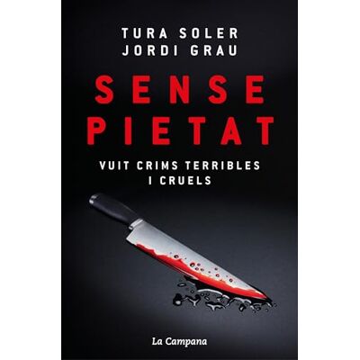 Tura Sense pietat: Vuit crims terribles i cruels (Divulgació) Tura Sense pietat: Vuit crims terribles i cruels (Divulgació)