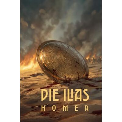 Homer Die Ilias Homer Die Ilias