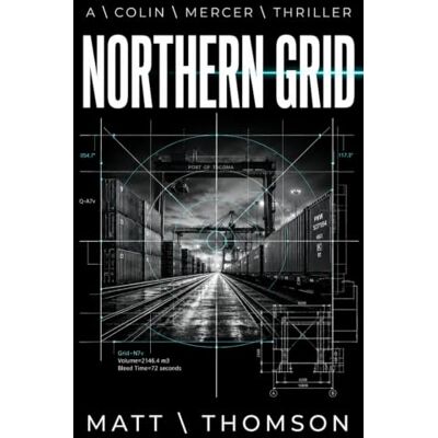 Thomson Northern Grid: A Colin Mercer Thriller Thomson Northern Grid: A Colin Mercer Thriller