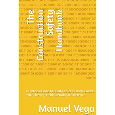 Vega+ The Construction Safety Handbook Vega+ The Construction Safety Handbook