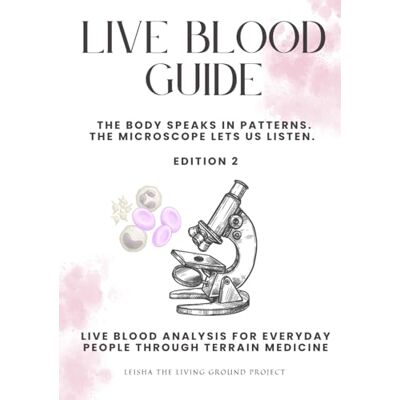 Pro-Ject Live Blood Guide: The Body Speaks in Patterns. The Microscope Lets Us Listen. Live Blood Analysis for Everyday People Through Terrain Medicine (Self Reliance) Pro-Ject Live Blood Guide: The Body Speaks in Patterns. The Microscope Lets Us Listen. Live Blood Analysis for Everyday People Through Terrain Medicine (Self Reliance)