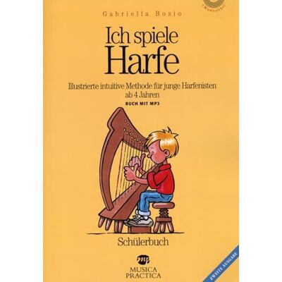 Bosio, Gabriella Ich spiele harfe. Con File audio per il download (I musicolibri) Bosio, Gabriella Ich spiele harfe. Con File audio per il download (I musicolibri)