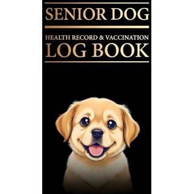 Taylor Senior Dog Health Record Toolkit & Care Log Book: Health tracker, vaccination log & medical records to track quality of life, cognitive health, goals ... for older geriatric dogs (ANIMALS A to Z) Taylor Senior Dog Health Record Toolkit & Care Log Book: Health tracker, vaccination log & medical records to track quality of life, cognitive health, goals ... for older geriatric dogs (ANIMALS A to Z)