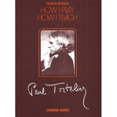 ART P. tortelier: how i play, how i teach ART P. tortelier: how i play, how i teach