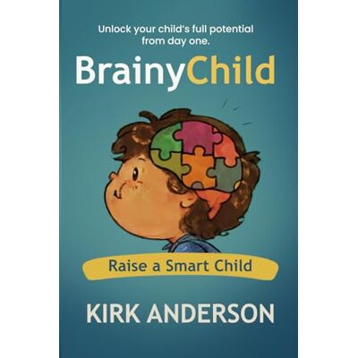 Kirk BrainyChild: Raise a Smart Child Kirk BrainyChild: Raise a Smart Child