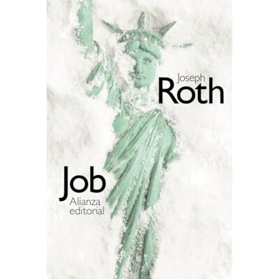 Job: Historia de un hombre sencillo (El libro de bolsillo Bibliotecas de autor Biblioteca Roth) Job: Historia de un hombre sencillo (El libro de bolsillo Bibliotecas de autor Biblioteca Roth)