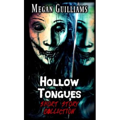 Dell Hollow Tongues: Short Story Collection Dell Hollow Tongues: Short Story Collection