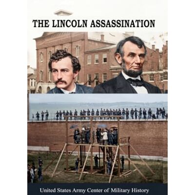 United The Lincoln Assassination United The Lincoln Assassination