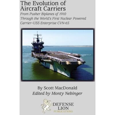Scott The Evolution of Aircraft Carriers Scott The Evolution of Aircraft Carriers