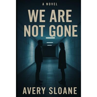 Avery We Are Not Gone (The Remnant) Avery We Are Not Gone (The Remnant)