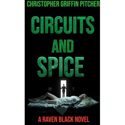 Griffin Circuits and Spice: A Raven Black Novel Griffin Circuits and Spice: A Raven Black Novel