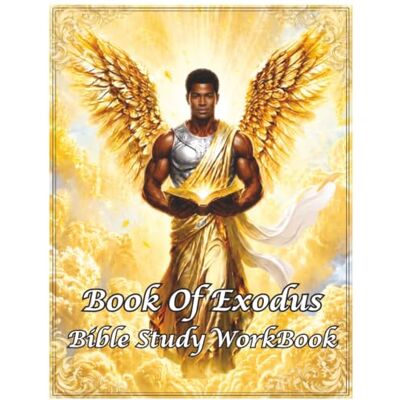 Book Of Exodus: Bible Study WorkBook (United Christians KJV Bible WorkBooks) Book Of Exodus: Bible Study WorkBook (United Christians KJV Bible WorkBooks)
