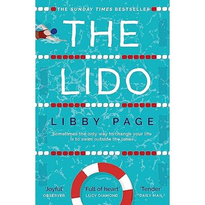 Page, Libby The Lido: The uplifting, feel-good Sunday Times bestseller about the power of friendship and community Page, Libby The Lido: The uplifting, feel-good Sunday Times bestseller about the power of friendship and community