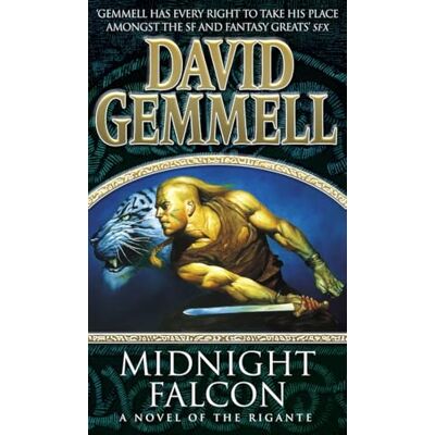 Gemmell, David Midnight Falcon: The Rigante Book 2: A stunning and awe-inspiring page-turner from the master of the fantasy genre Gemmell, David Midnight Falcon: The Rigante Book 2: A stunning and awe-inspiring page-turner from the master of the fantasy genre