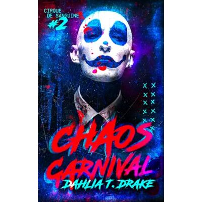 Drake Chaos Carnival (Cirque de Sanguine) Drake Chaos Carnival (Cirque de Sanguine)
